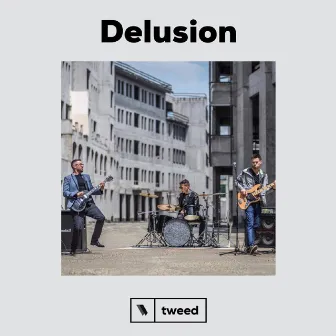 Delusion by Tweed