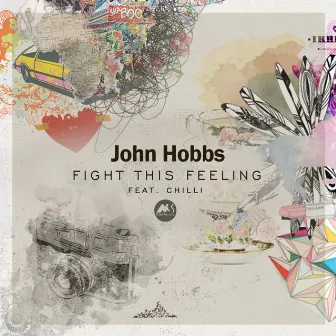 Fight This Feeling by John Hobbs