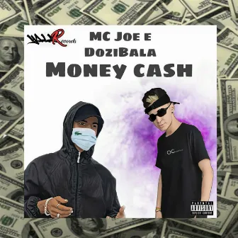 Money Cash by MC JOE