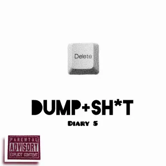 Dump Sh*t Diary 5 by +Plus