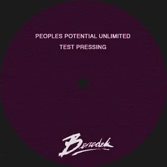 Peoples Potential Unlimited Test Pressing by Benedek