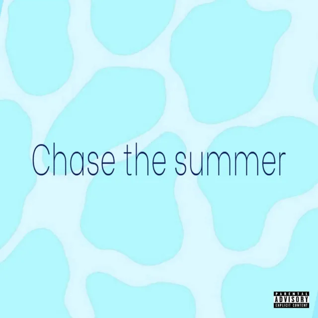 Chase the summer