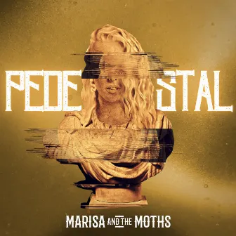 Pedestal by Marisa And The Moths