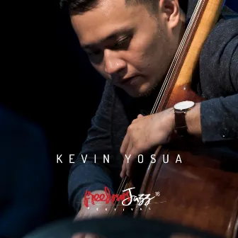 Freedoms Jazz Festival 2016 - Day 3 - Kevin Yosua (Live) by Kevin Yosua