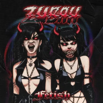 Fetish by Zubah