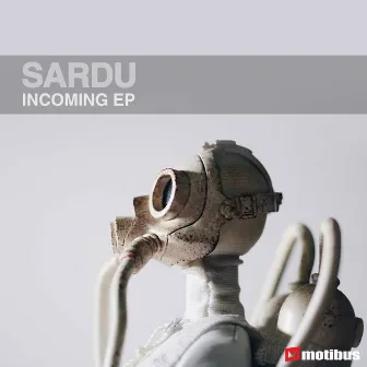 Incoming EP by Sardu