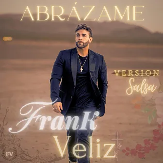 Abrázame muy fuerte by Frank Veliz