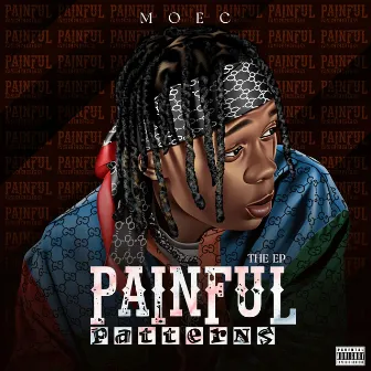 PAINFUL PATTERNS by MOEC