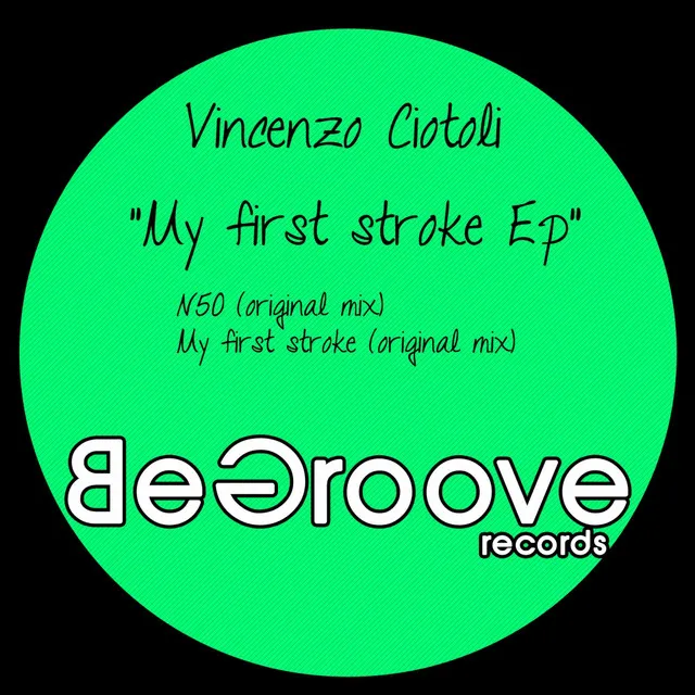 My First Stroke - Original Mix