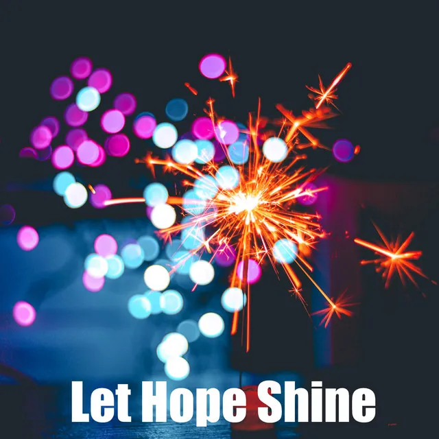 Let Hope Shine