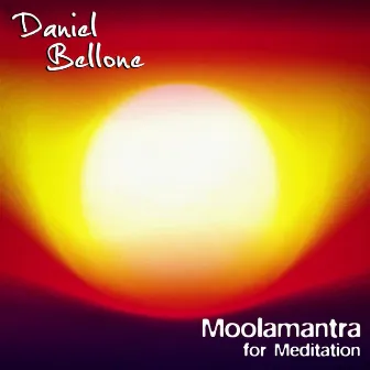 Moolamantra For Meditation by Daniel Bellone