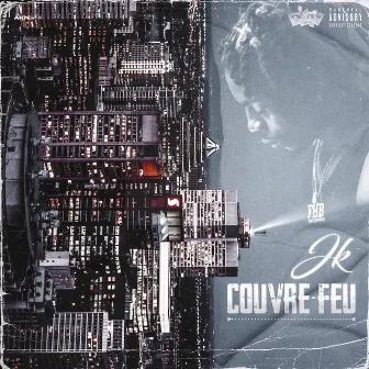 Couvre Feu by Jay Kartel