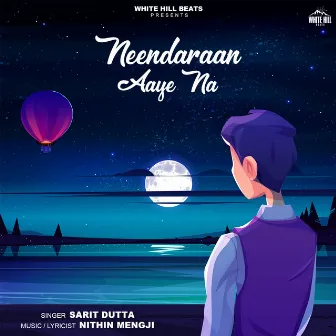 Neendaraan Aaye Na by Nithin Mengji