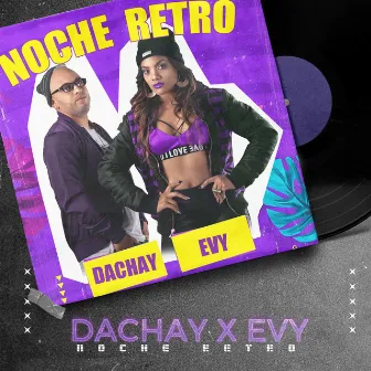 Noche Retro by Evy