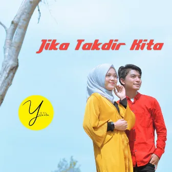 Jika Takdir Kita by Yollanda