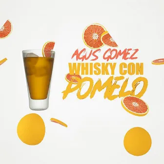 Whisky Con Pomelo by Agus Gomez