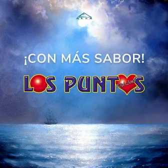 ¡Con Más Sabor! by Los Puntos del Amor