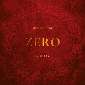 Zero Acts 1 & 2 by Laughing Stock