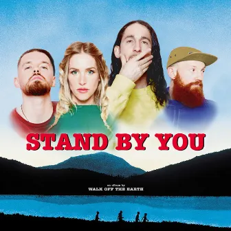 Stand By You by Walk off the Earth