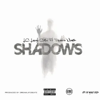 Shadows by LC Lonely Child