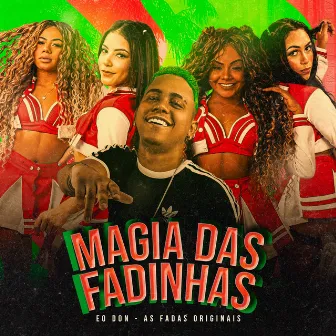 Magia das Fadinhas by As Fadas