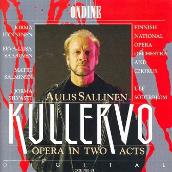 Sallinen, A.: Kullervo [Opera] by Aulis Sallinen