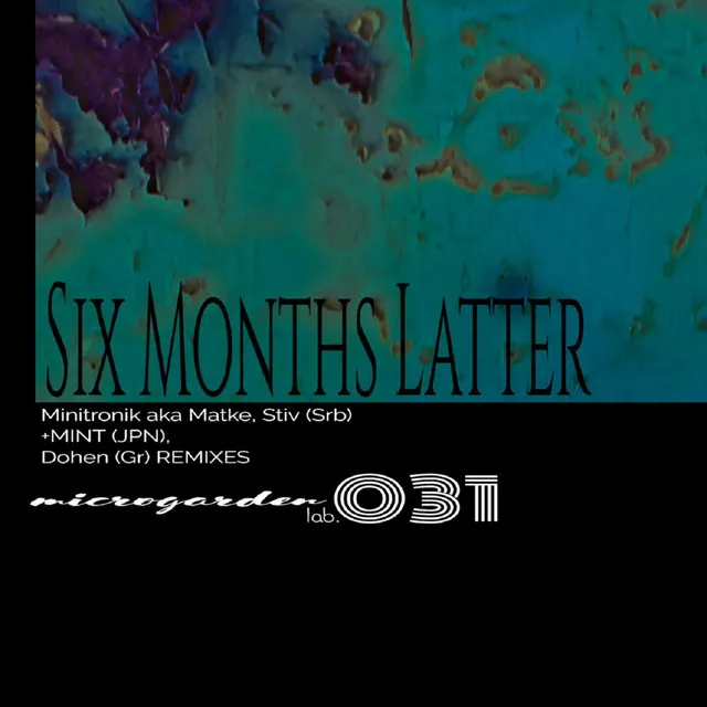 Six Months Latter - Dohen (Gr) Remix