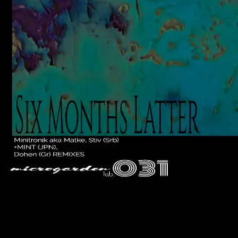 Six Months Latter EP by 