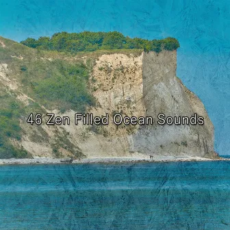 46 Zen Filled Ocean Sounds by Sleep Waves