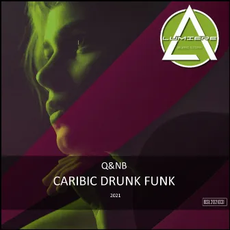 Caribic Drunk Funk by Q&NB