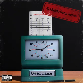 Overtime by AlmightyGang Reece