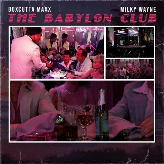 The Babylon Club by Boxcutta Maxx