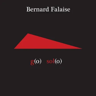 G(o) sol(o) by Bernard Falaise