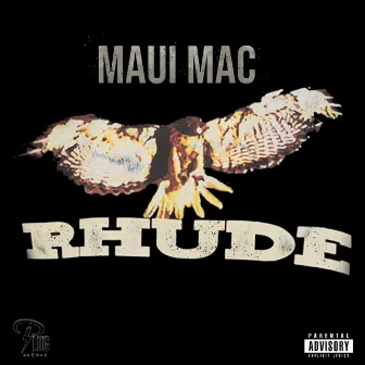 Rhude by Maui Mac