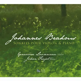 Brahms: Sonates pour violon et piano by Geneviève Laurenceau