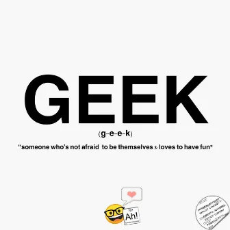 GEEK by WoahZay