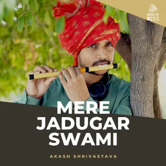 Mere Jadugar Swami by Akash Shrivastava