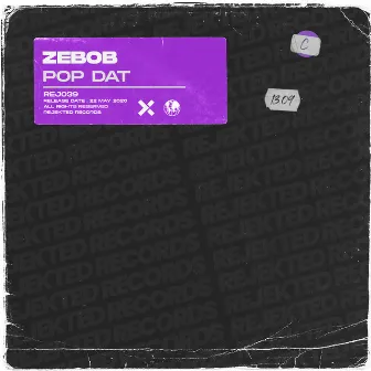 Pop Dat by Zebob