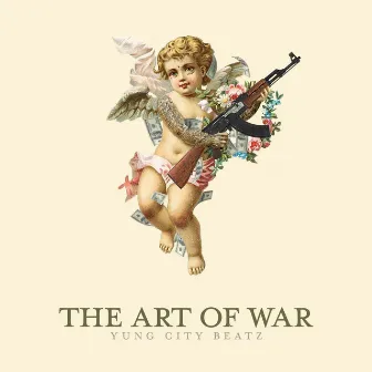 The Art Of War by Yung City Beatz