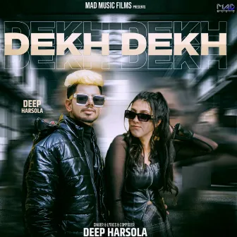 Dekh Dekh by Deep Harsola