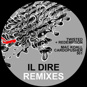 Il Dire: The Remixes by Twisted