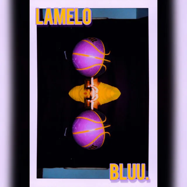 LaMelo Bluu.