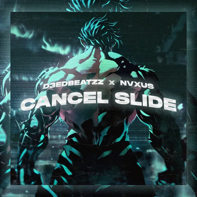 Cancel Slide - Ultra Slowed