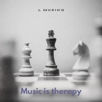 Music Is Therapy by L Musikq