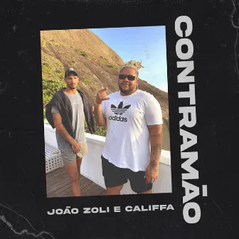 Contramão by CALIFFA