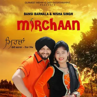 Mirchaan by Bansi Barnala