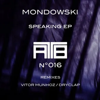 Speaking EP by Mondowski