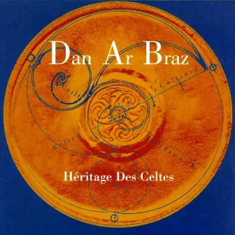 Héritage Des Celtes by Dan Ar Braz