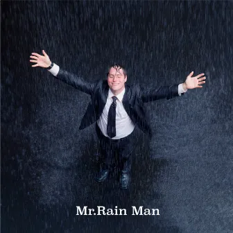 Mr.Rain Man by E,C,