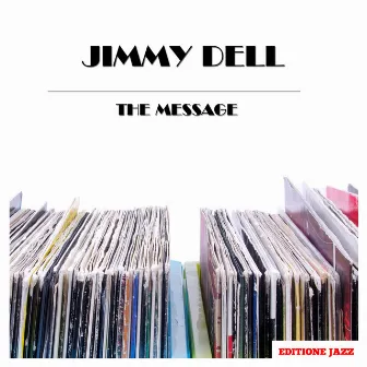 The Message by Jimmy Dell